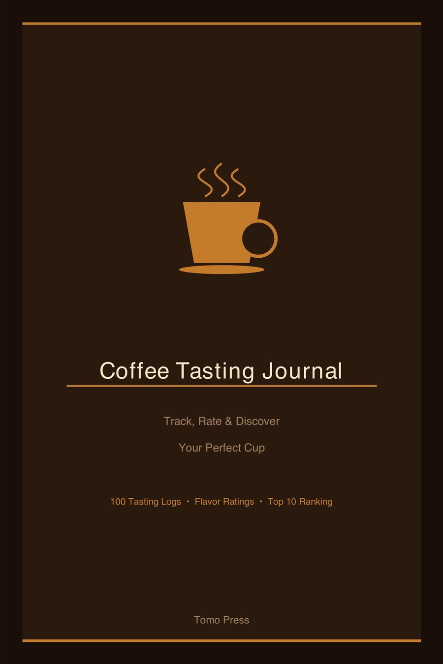 Cover of Coffee Tasting Journal — a steaming cup on a dark brown field.